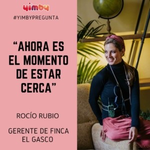 Rocio Rubio, Finca El Gasco, entrevista, bodas, yimby,